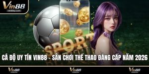 cá độ uy tín Vin88