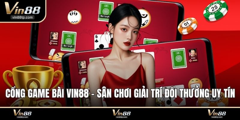 Cổng game bài Vin88