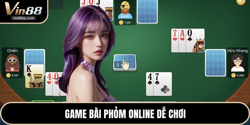 Game bài phỏm online dễ chơi