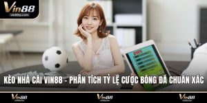 Kèo nhà cái Vin88