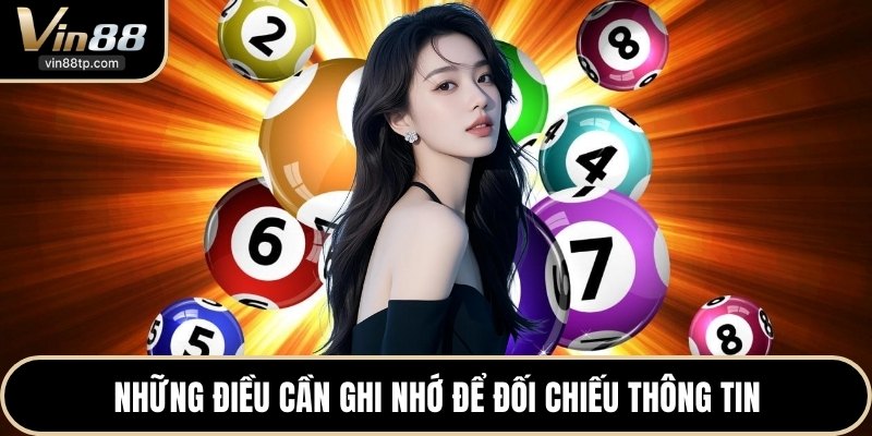 Những điều cần ghi nhớ để đối chiếu thông tin